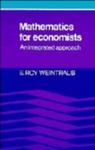 Mathematics For Economists: An Integrated Approach