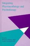 Integrating Pharmacotherapy And Psychotherapy by Bernard D. Beitman , editor, 1964