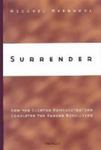 Surrender: How The Clinton Administration Completed The Reagan Revolution by Michael Meeropol , 1964