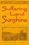 Suffering In The Land Of Sunshine: A Los Angeles Illness Narrative