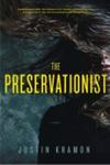 The Preservationist by Justin Kramon , 2002
