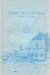 Under The Blue Hills: Scotch Plains, New Jersey by Marion Nicholl Rawson , author and illustrator, 1898
