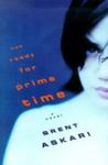 Not Ready For Prime Time: A Novel by Brent Askari , 1992