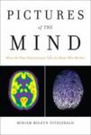 Pictures Of The Mind: What The New Neuroscience Tells Us About Who We Are by Miriam Boleyn-Fitzgerald , 1993