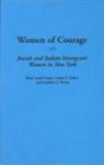 Women Of Courage: Jewish And Italian Immigrant Women In New York