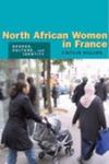North African Women In France: Gender, Culture, And Identity by Caitlin Killian , 1995