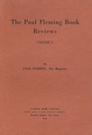 The Paul Fleming Book Reviews: Appraisals Of Works On Sleight-Of-Hand, Mind-Reading, Pseudo-Spiritualism, Stage Illusions, And Kindred Subjects by Paul Fleming Gemmill , 1917