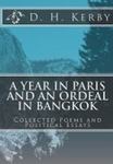 A Year In Paris And An Ordeal In Bangkok: Collected Poems And Political Essays