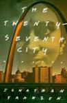 The Twenty-Seventh City by Jonathan Franzen , 1981
