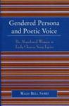 Gendered Persona And Poetic Voice: The Abandoned Woman In Early Chinese Song Lyrics