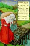 Women's Lives In Medieval Europe: A Sourcebook