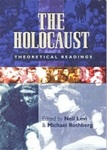 The Holocaust: Theoretical Readings by Michael Rothberg , editor, 1988