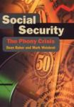 Social Security: The Phony Crisis by Dean Baker , 1980