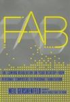 Fab: The Coming Revolution On Your Desktop, From Personal Computers To Personal Fabrication by Neil A. Gershenfeld , 1981