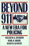 Beyond 911: A New Era For Policing by David M. Kennedy , 1980