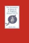 The Accession Of Henry II In England: Royal Government Restored, 1149-1159 by Emilie Amt , 1982
