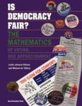 Is Democracy Fair?: The Mathematics Of Voting And Apportionment by Leslie Johnson Nielsen , 1983