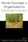 Moral Courage In Organizations: Doing The Right Thing At Work by Debra R. Comer , editor, 1982