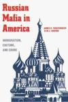 Russian Mafia In America: Immigration, Culture, And Crime by Elin J. Waring , 1981