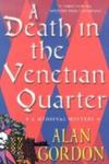 A Death In The Venetian Quarter: A Medieval Mystery by Alan Gordon , 1981