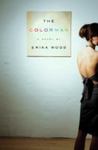 The Colorman: A Novel by Erika Wood , 1988