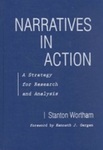 Narratives In Action: A Strategy For Research And Analysis