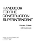 Handbook For The Construction Superintendent by Vincent G. Bush , 1928