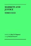 Markets And Justice by J. Roland Pennock , editor, 1927