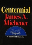 Centennial by James A. Michener , 1929
