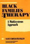 Black Families In Therapy: A Multisystems Approach