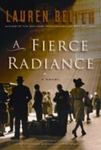 A Fierce Radiance: A Novel by Lauren Belfer , 1975