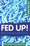 Fed Up!: Winning The War Against Childhood Obesity