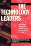 The Technology Leaders: How America's Most Profitable High-Tech Companies Innovate Their Way To Success by Peter S. Cohan , 1979