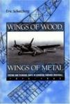 Wings Of Wood, Wings Of Metal: Culture And Technical Choice In American Airplane Materials, 1914-1945 by Eric Schatzberg , 1979