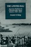 The Limited Raj: Agrarian Relations In Colonial India, Saran District, 1793-1920