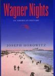 Wagner Nights: An American History
