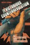 The Victorious Counterrevolution: The Nationalist Effort In The Spanish Civil War by Michael Seidman , 1972
