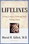 Lifelines: Living Longer, Growing Frail, Taking Heart
