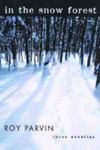 In The Snow Forest: Three Novellas