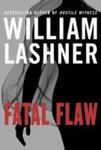 Fatal Flaw by William Lashner , 1979