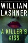A Killer's Kiss by William Lashner , 1979