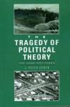 The Tragedy Of Political Theory