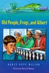 Old People, Frogs, And Albert by Nancy Hope Wilson , 1969
