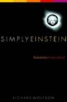 Simply Einstein: Relativity Demystified by Richard Wolfson , 1969