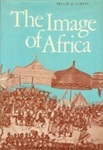 The Image Of Africa: British Ideas And Action, 1780-1850