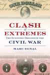 Clash Of Extremes: The Economic Origins Of The Civil War
