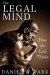 The Legal Mind: How The Law Thinks